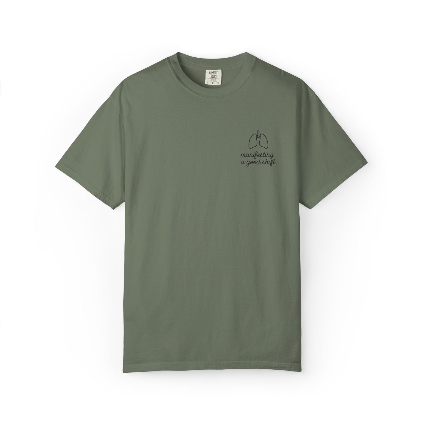 Manifesting A Good Shift Healthcare Lungs T-Shirt, Motivational Shirt, Casual Wear, Gift for Friends, Everyday Comfort, Statement Tee