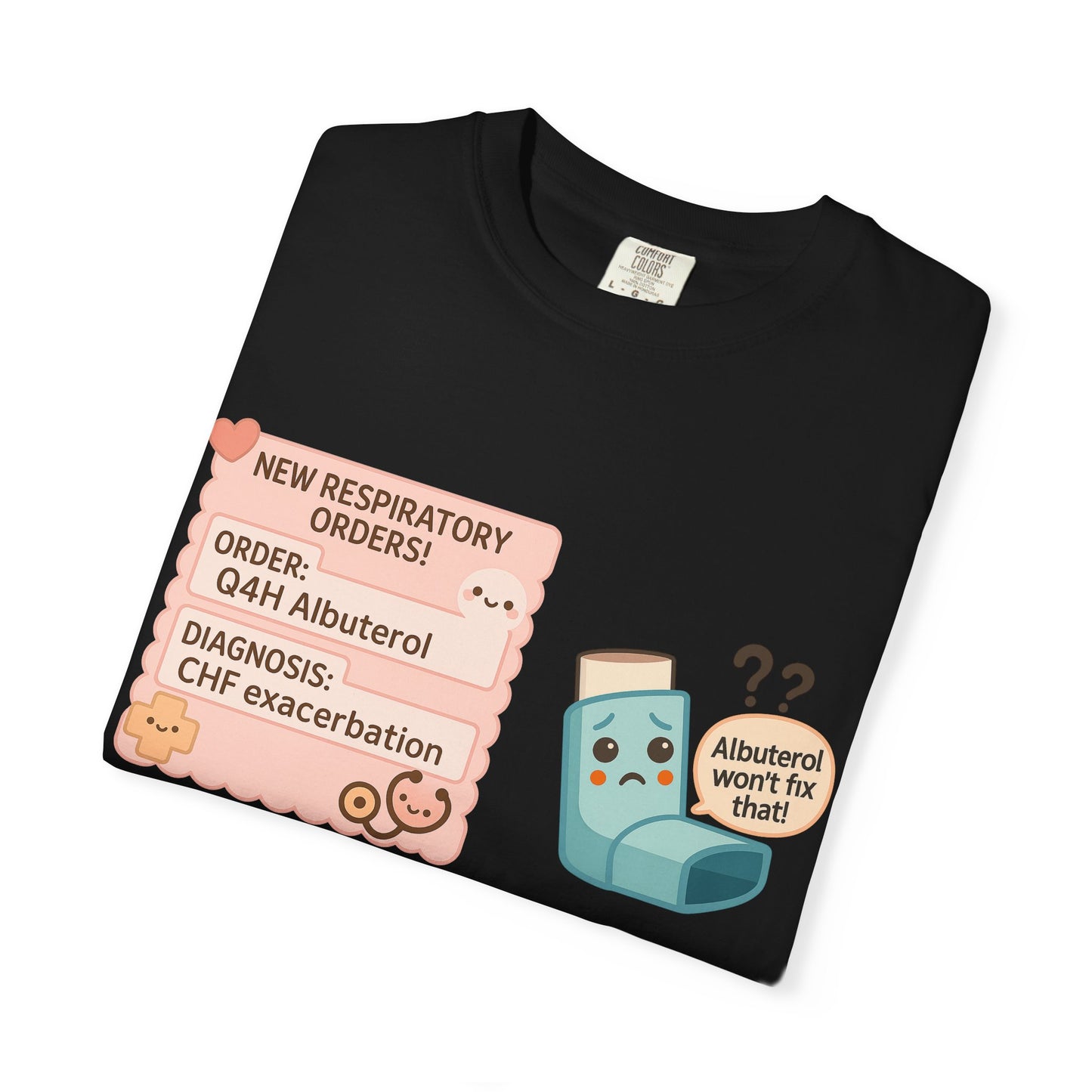 Respiratory Orders T-Shirt, Funny Medical Tee, Gift for Healthcare Workers, Awareness Shirt, Nurse Apparel, Patient Humor Top