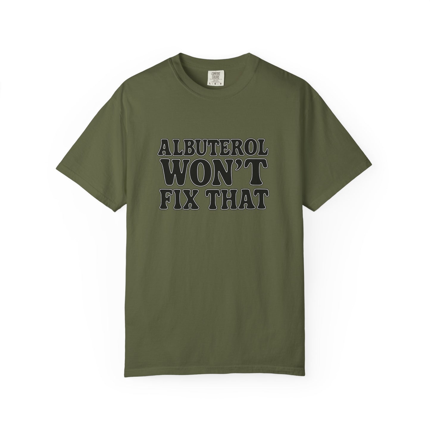 Respiratory Neb T-Shirt: Albuterol Won't Fix That - Funny Gift for Health Professionals, Humor Tee, Casual Wear, Allergy [...]