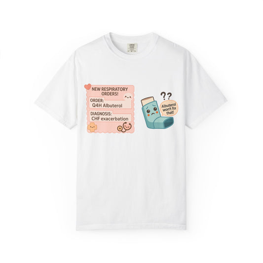 Respiratory Orders T-Shirt, Funny Medical Tee, Gift for Healthcare Workers, Awareness Shirt, Nurse Apparel, Patient Humor Top