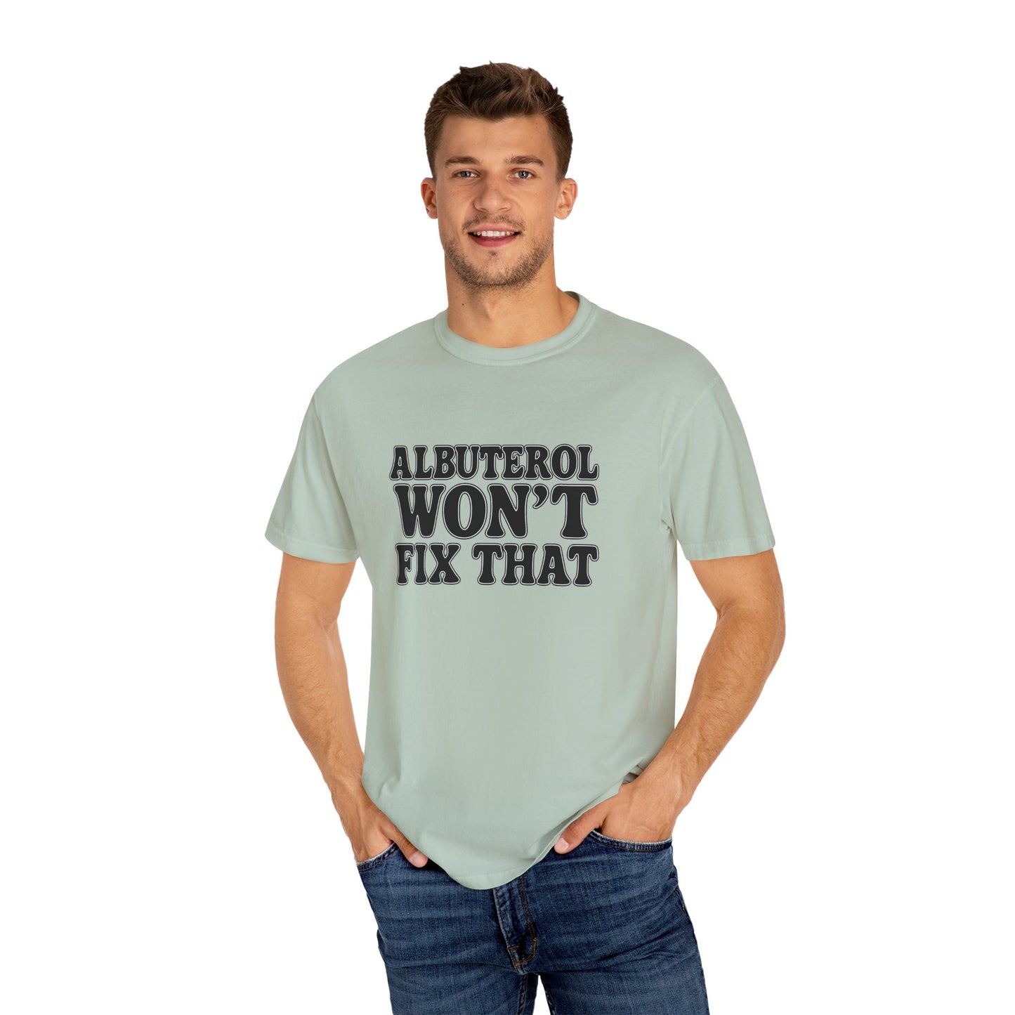 Respiratory Neb T-Shirt: Albuterol Won't Fix That - Funny Gift for Health Professionals, Humor Tee, Casual Wear, Allergy [...]
