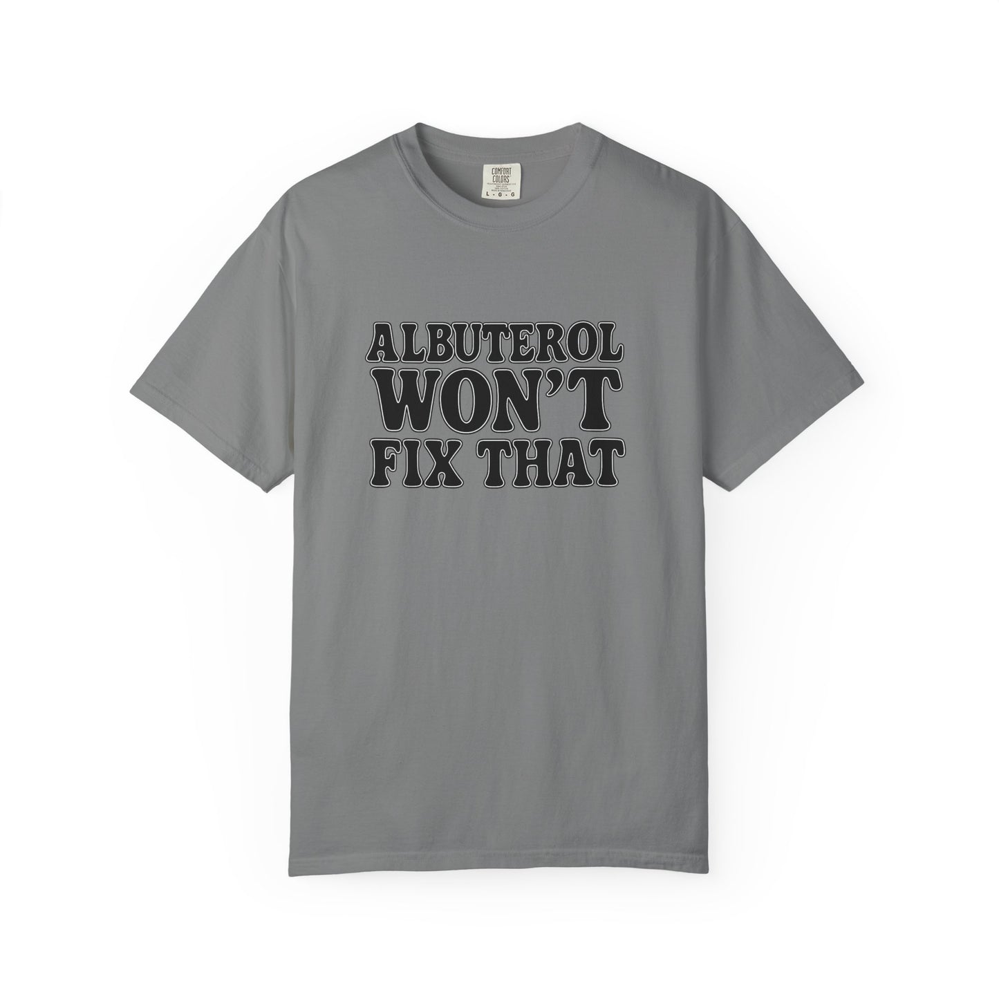 Respiratory Neb T-Shirt: Albuterol Won't Fix That - Funny Gift for Health Professionals, Humor Tee, Casual Wear, Allergy [...]
