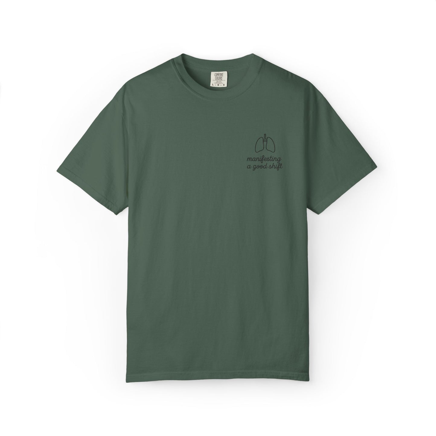 Manifesting A Good Shift Healthcare Lungs T-Shirt, Motivational Shirt, Casual Wear, Gift for Friends, Everyday Comfort, Statement Tee