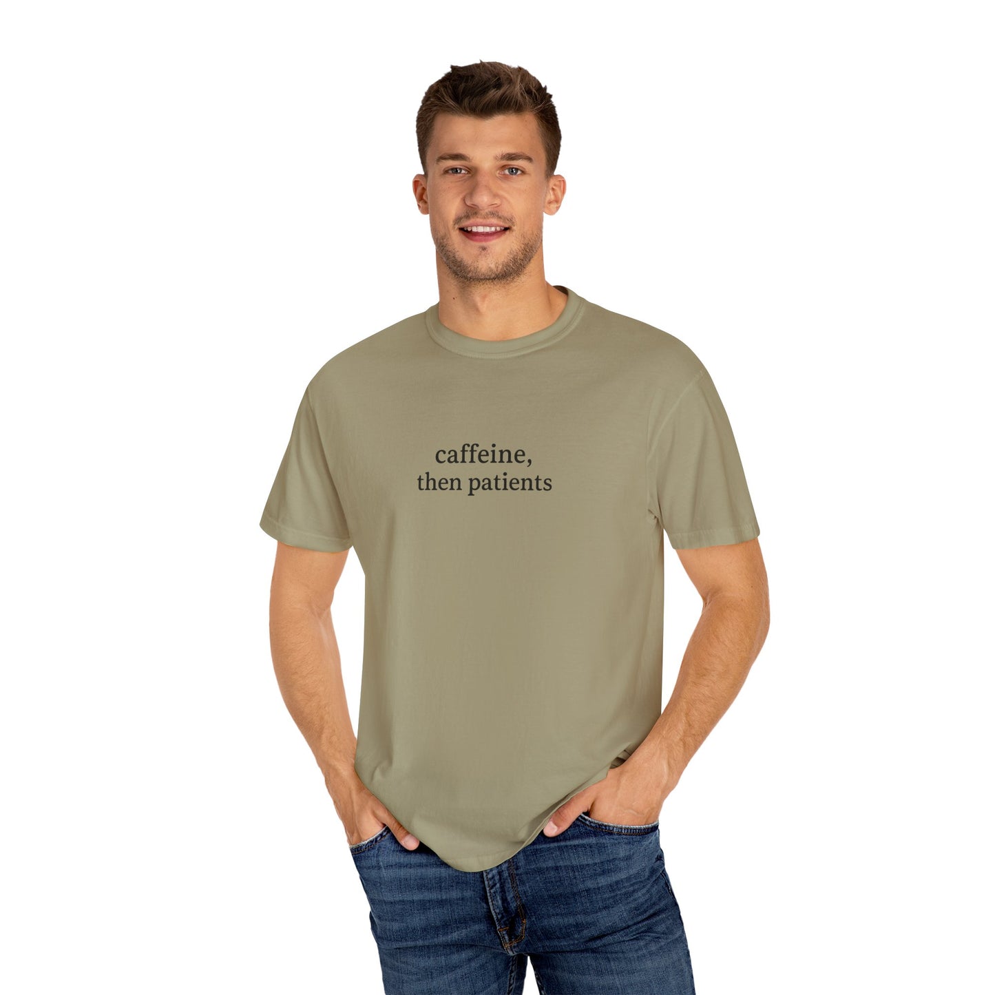 Caffeine Then Patients T-Shirt | Unisex Casual Tee | Gift for Nurses, Med Students, Healthcare Workers, Coffee Lovers, Funny T-Shirt