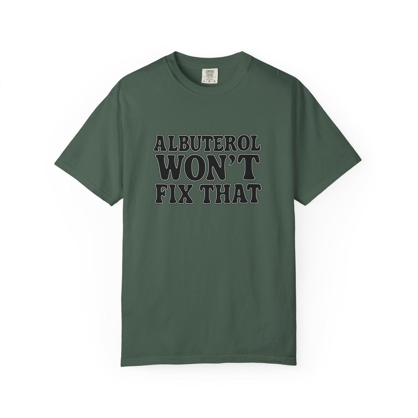 Respiratory Neb T-Shirt: Albuterol Won't Fix That - Funny Gift for Health Professionals, Humor Tee, Casual Wear, Allergy [...]