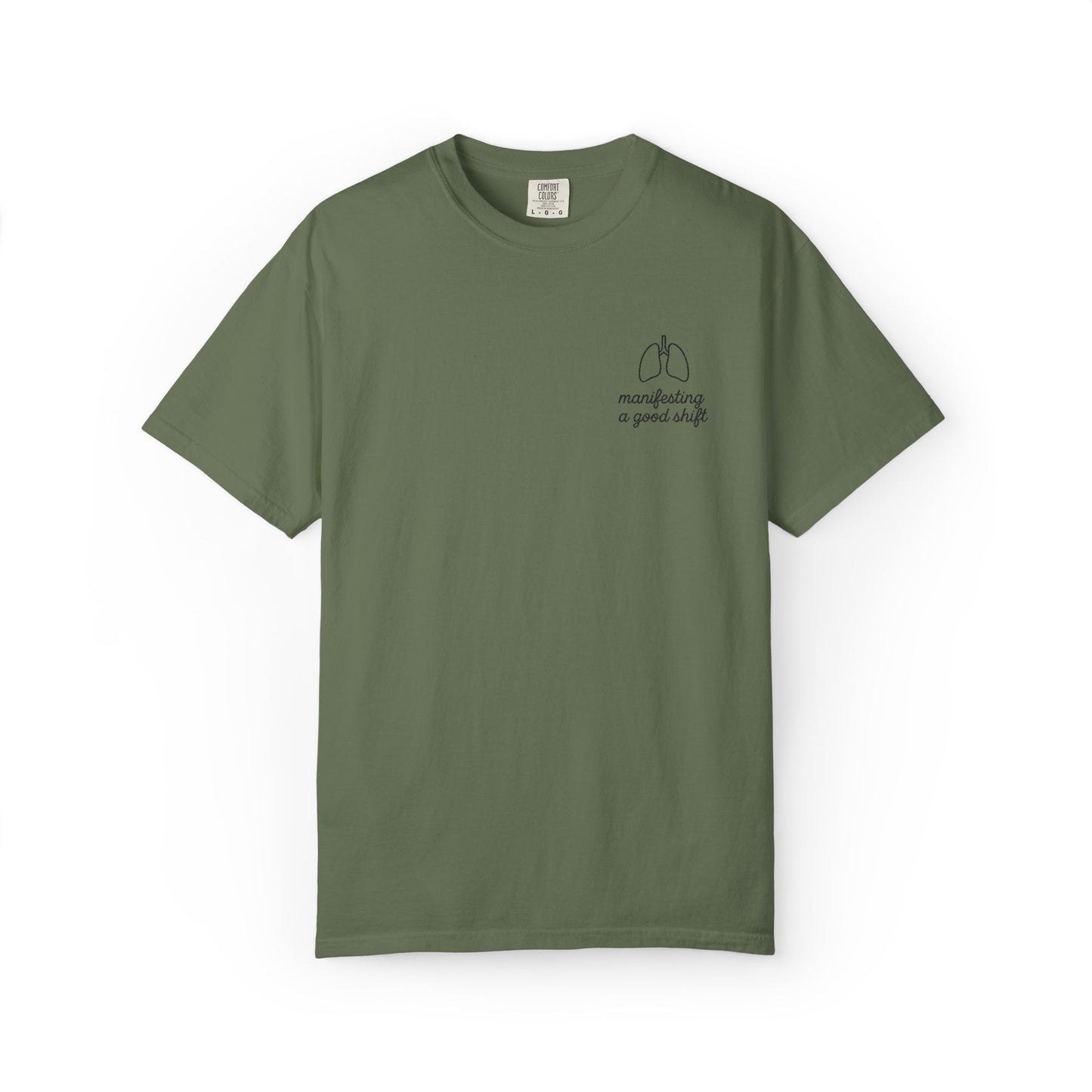 Manifesting A Good Shift Healthcare Lungs T-Shirt, Motivational Shirt, Casual Wear, Gift for Friends, Everyday Comfort, Statement Tee