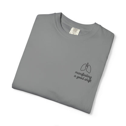 Manifesting A Good Shift Healthcare Lungs T-Shirt, Motivational Shirt, Casual Wear, Gift for Friends, Everyday Comfort, Statement Tee