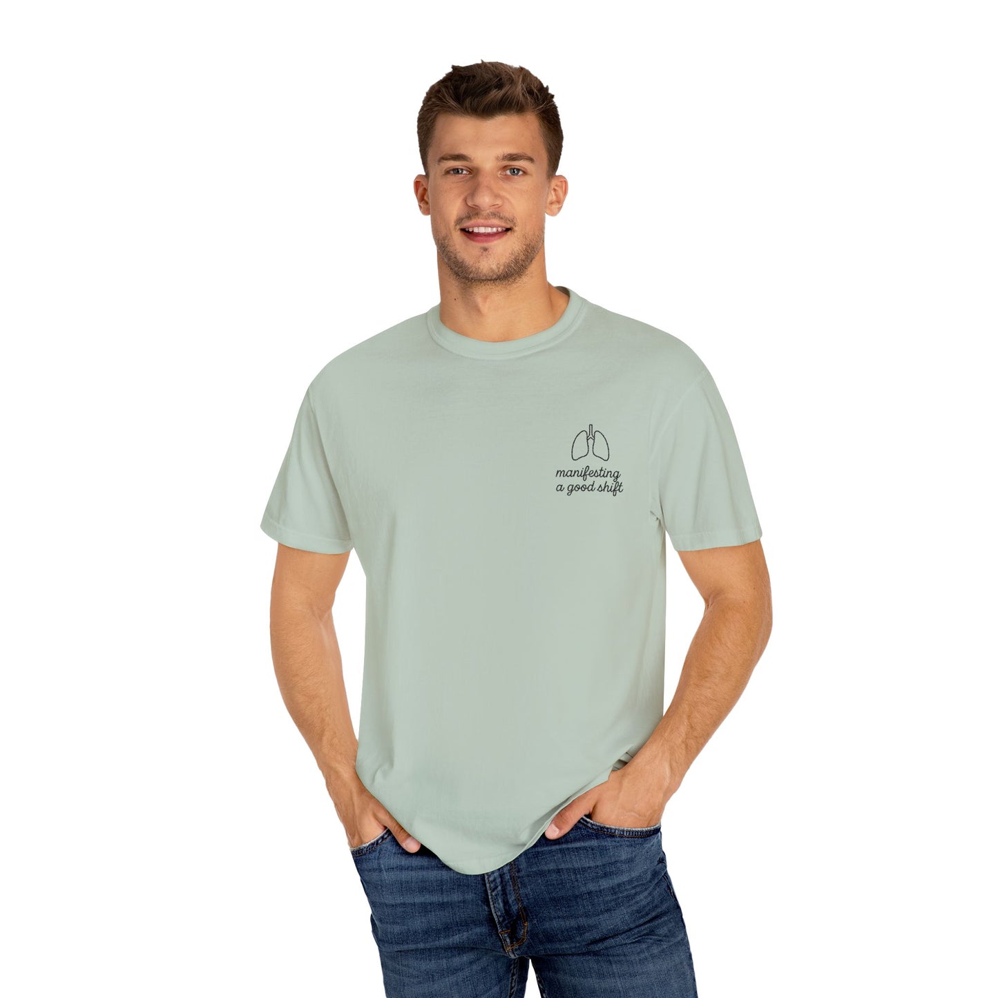 Manifesting A Good Shift Healthcare Lungs T-Shirt, Motivational Shirt, Casual Wear, Gift for Friends, Everyday Comfort, Statement Tee