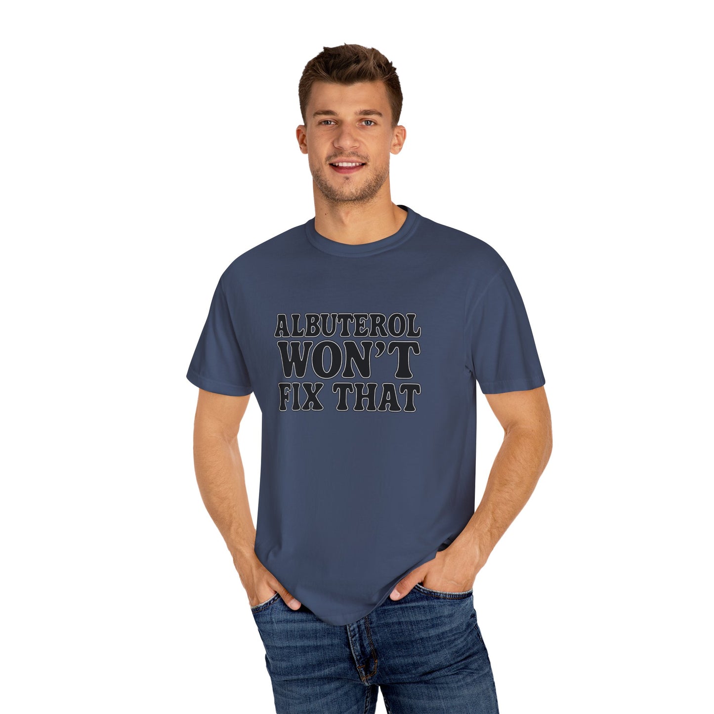 Respiratory Neb T-Shirt: Albuterol Won't Fix That - Funny Gift for Health Professionals, Humor Tee, Casual Wear, Allergy [...]