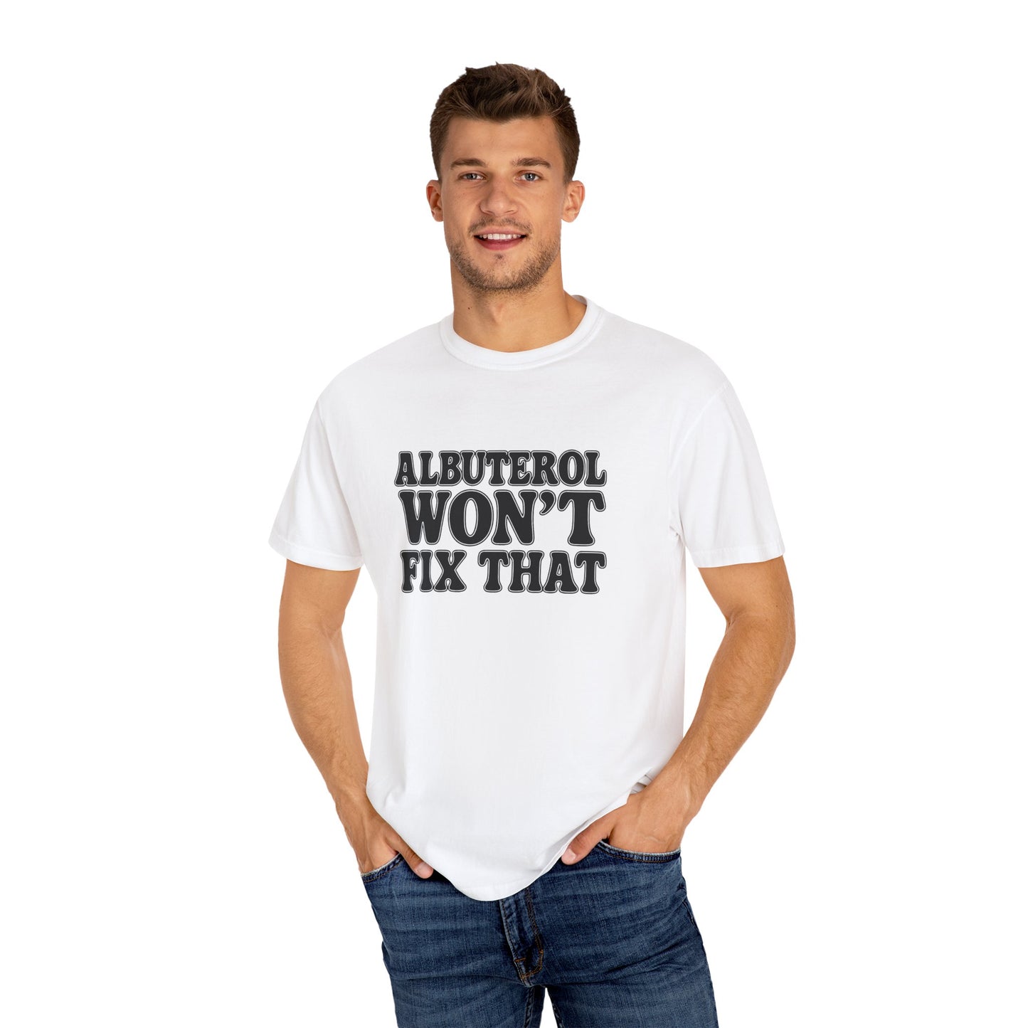 Respiratory Neb T-Shirt: Albuterol Won't Fix That - Funny Gift for Health Professionals, Humor Tee, Casual Wear, Allergy [...]