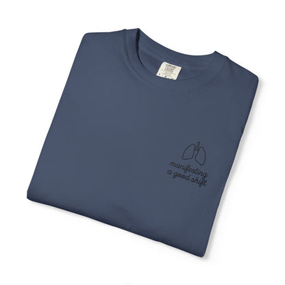 Manifesting A Good Shift Healthcare Lungs T-Shirt, Motivational Shirt, Casual Wear, Gift for Friends, Everyday Comfort, Statement Tee