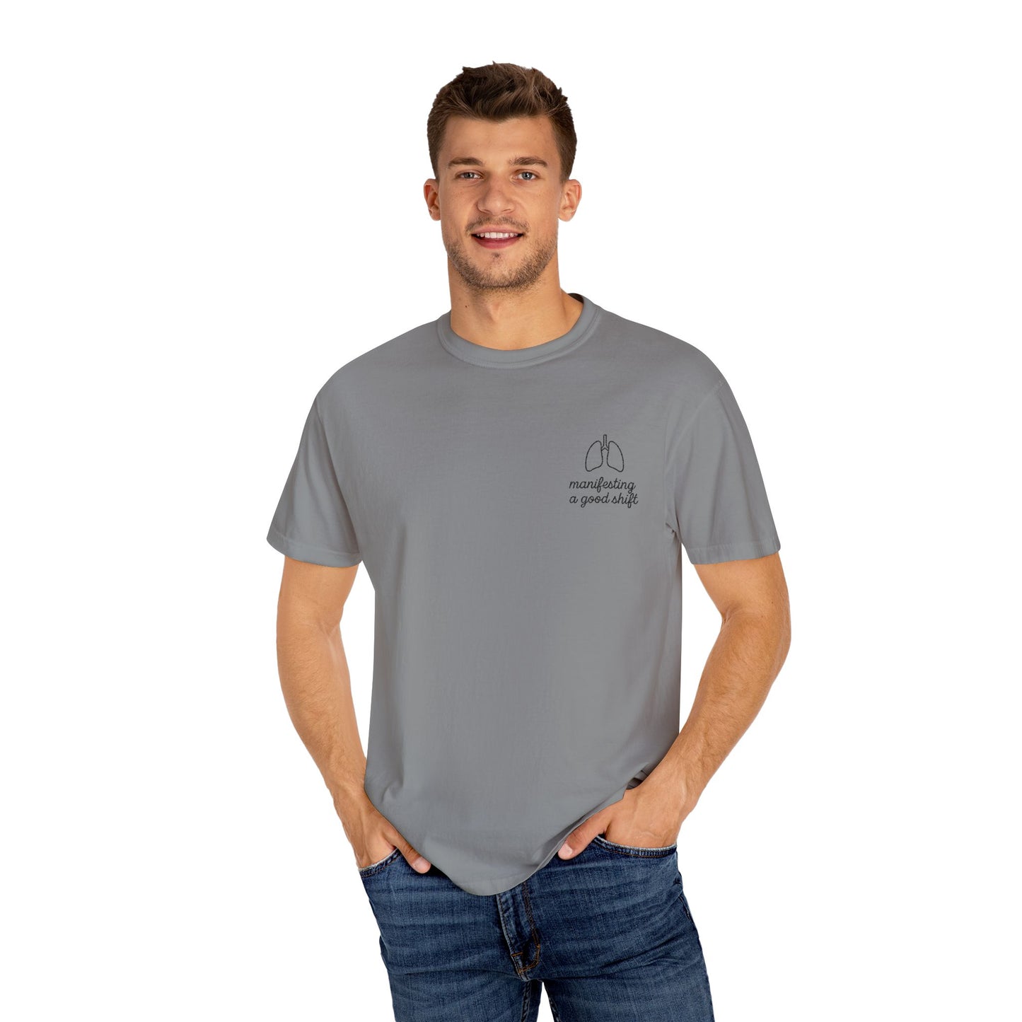 Manifesting A Good Shift Healthcare Lungs T-Shirt, Motivational Shirt, Casual Wear, Gift for Friends, Everyday Comfort, Statement Tee