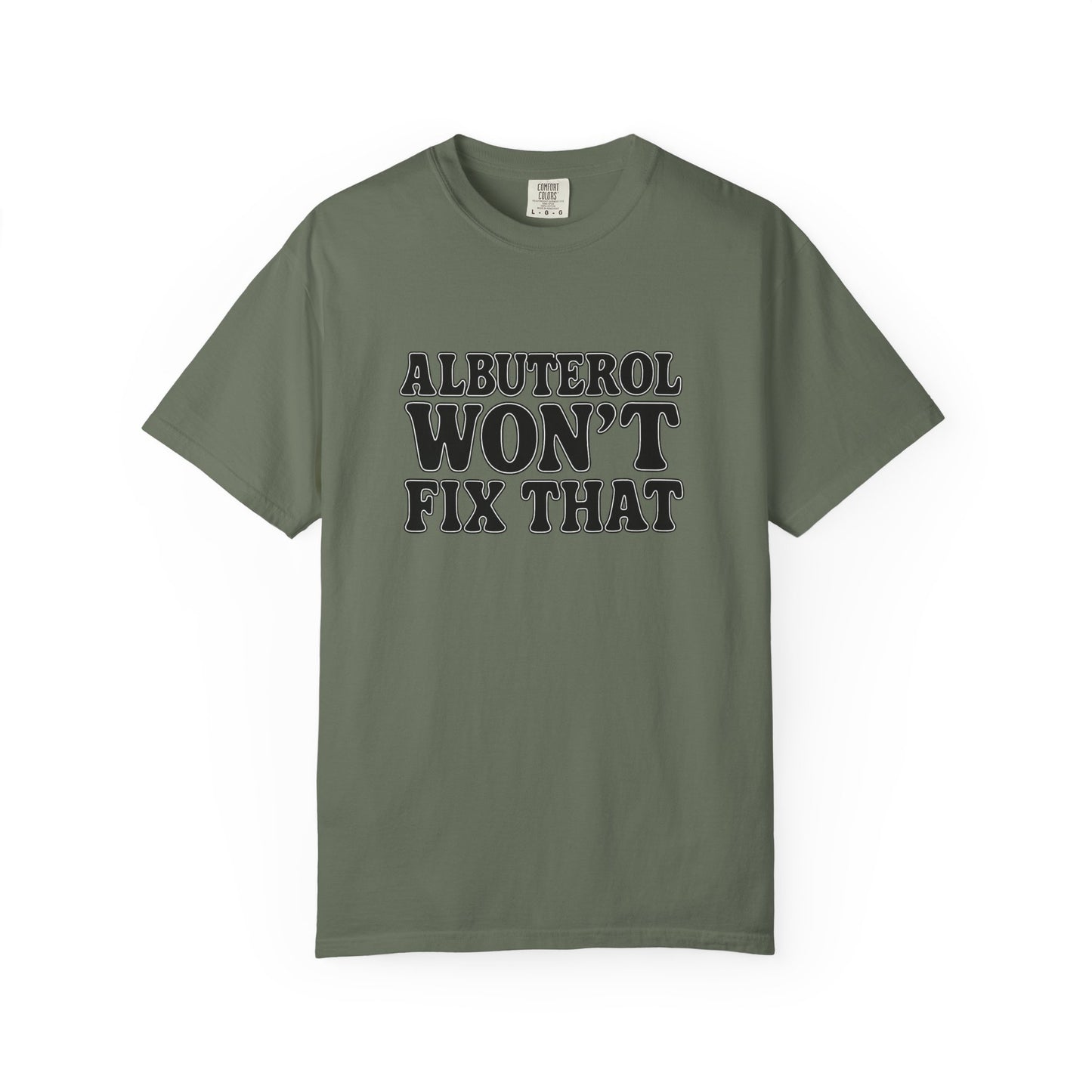 Respiratory Neb T-Shirt: Albuterol Won't Fix That - Funny Gift for Health Professionals, Humor Tee, Casual Wear, Allergy [...]