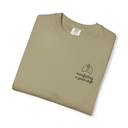 Manifesting A Good Shift Healthcare Lungs T-Shirt, Motivational Shirt, Casual Wear, Gift for Friends, Everyday Comfort, Statement Tee