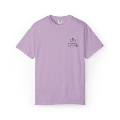 Manifesting A Good Shift Healthcare Lungs T-Shirt, Motivational Shirt, Casual Wear, Gift for Friends, Everyday Comfort, Statement Tee